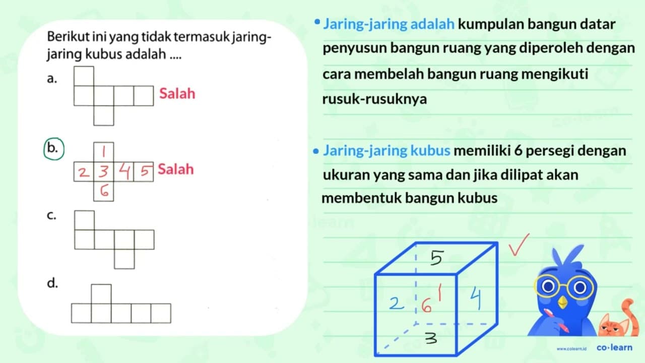 Berikut ini yang tidak termasuk jaringjaring kubus adalah