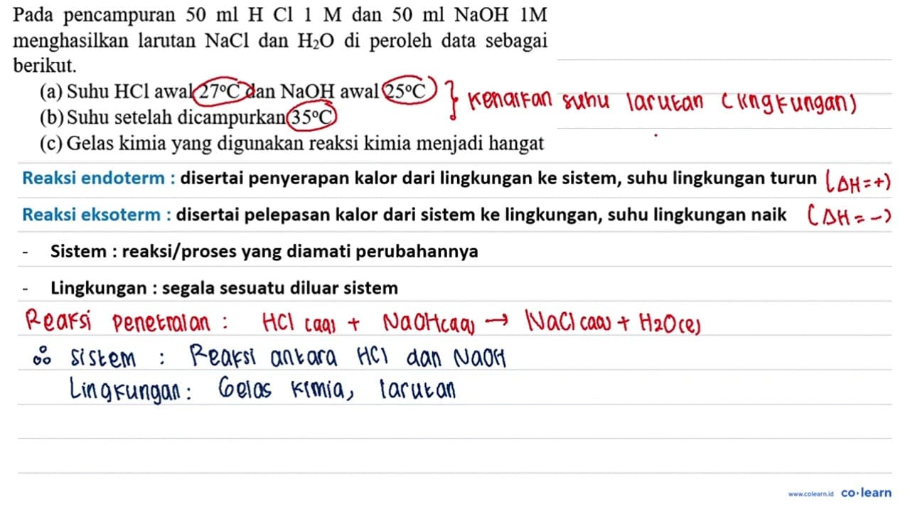 Pada pencampuran 50 ml H Cl 1 M dan 50 ml NaOH 1 M