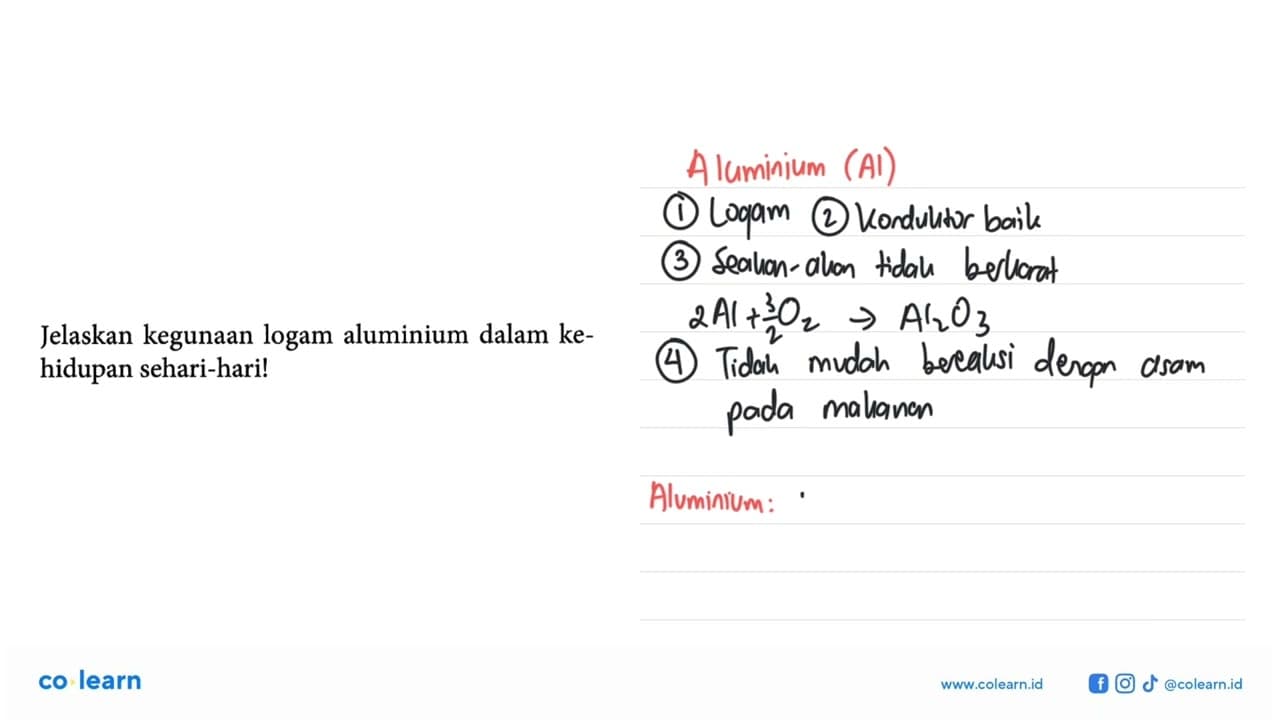 Jelaskan kegunaan logam aluminium dalam kehidupan