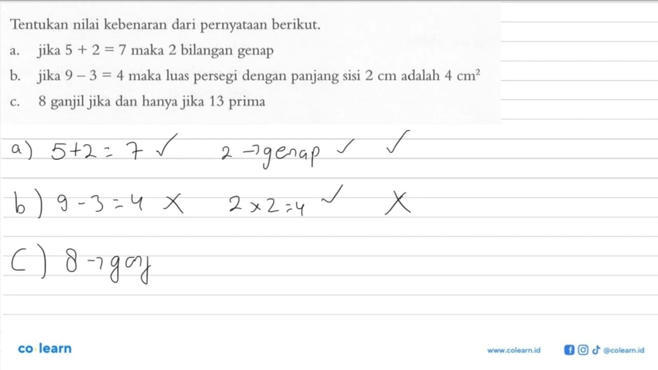 Tentukan nilai kebenaran dari pernyataan berikut. a. jika 5