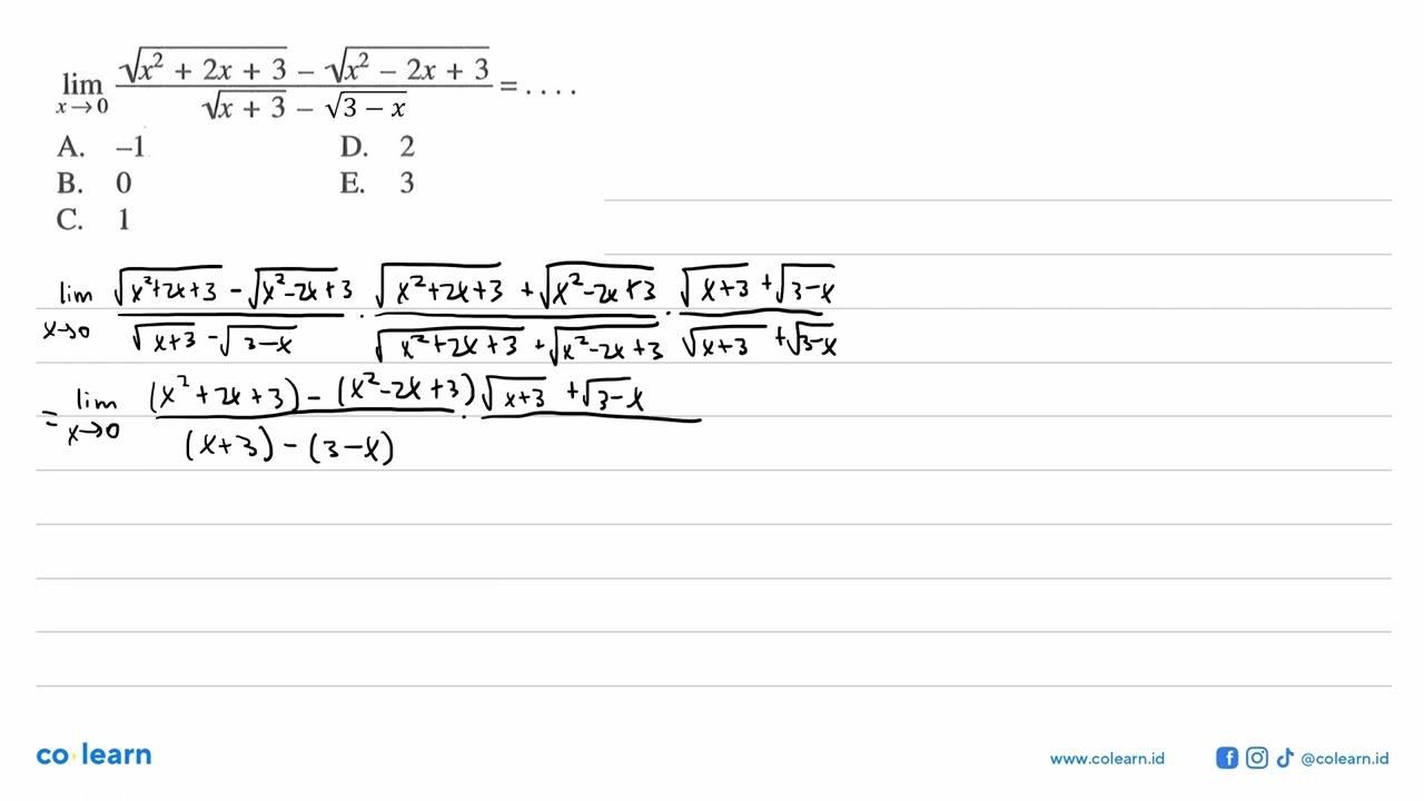 lim x menuju 0 (akar(x^2+2 x+3)-akar(x^2-2