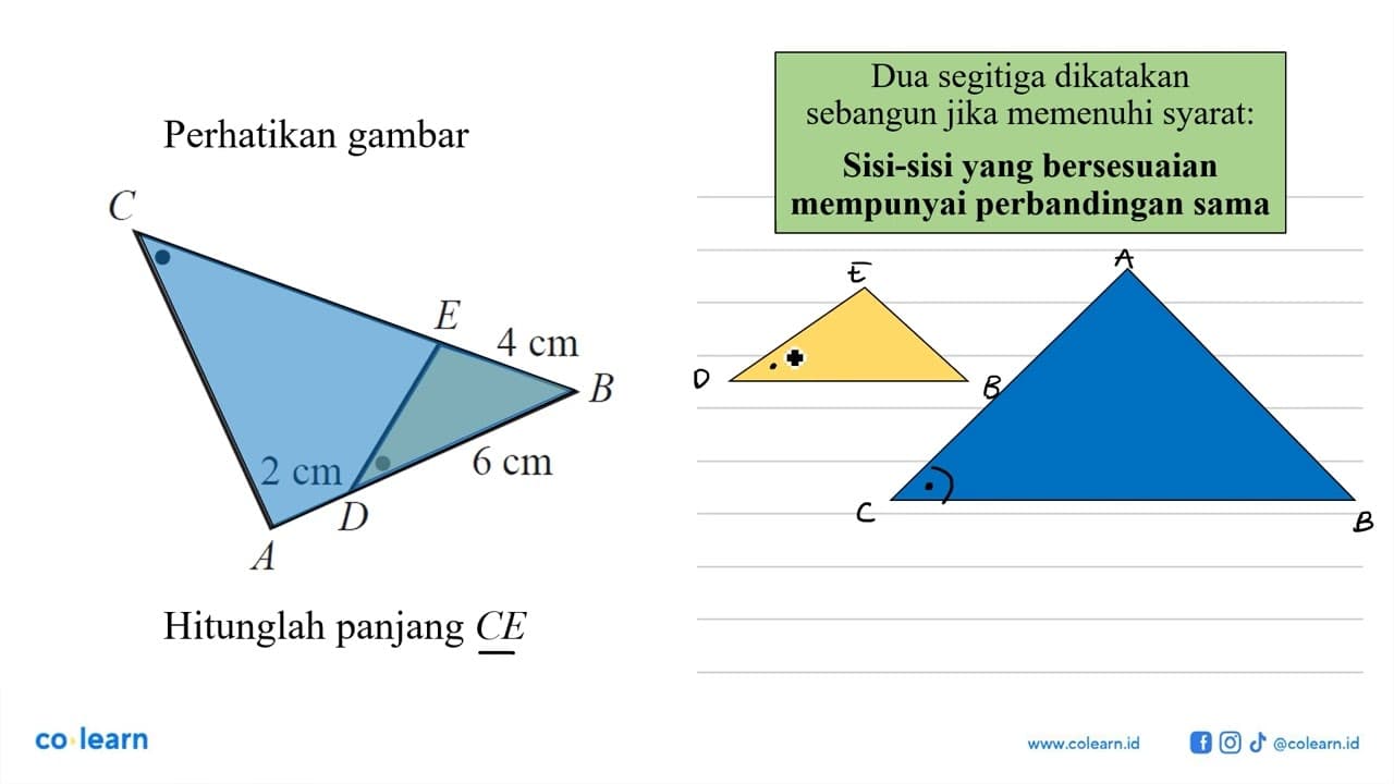 Perhatikan gambarHitunglah panjang CE