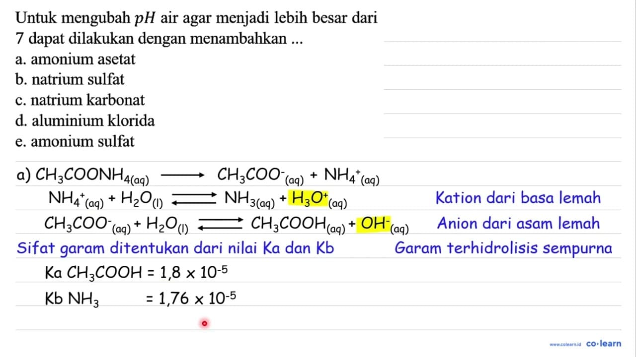 Untuk mengubah pH air agar menjadi lebih besar dari 7 dapat