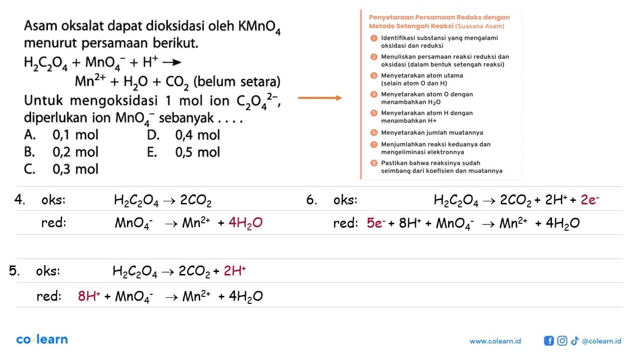 Asam oksalat dapat dioksidasi oleh KMnO4 menurut persamaan