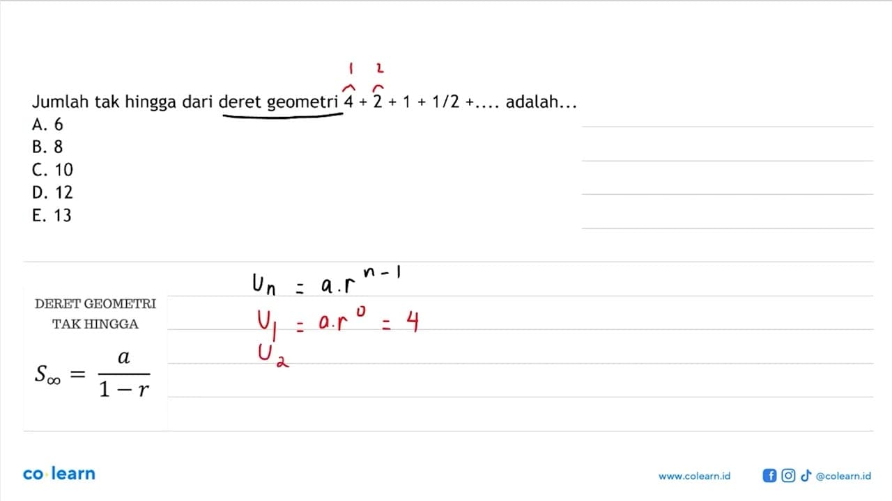 Jumlah tak hingga dari deret geometri 4+2+1+1/2+....