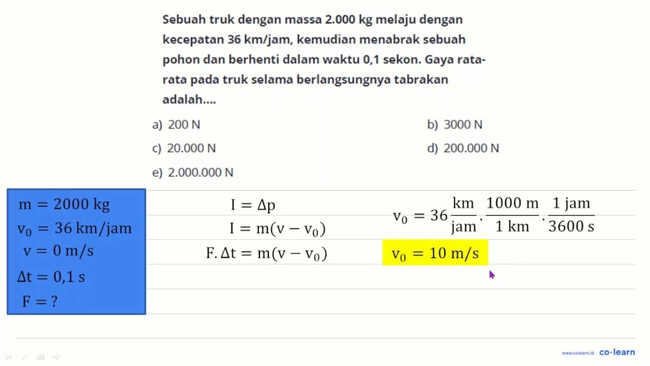 Sebuah truk dengan massa 2.000 kg melaju dengan kecepatan