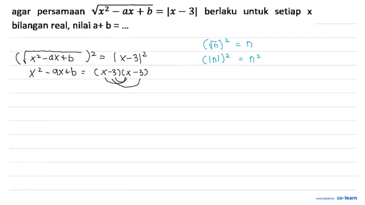 agar persamaan akar(x^2 - ax + b)=|x-3| berlaku untuk