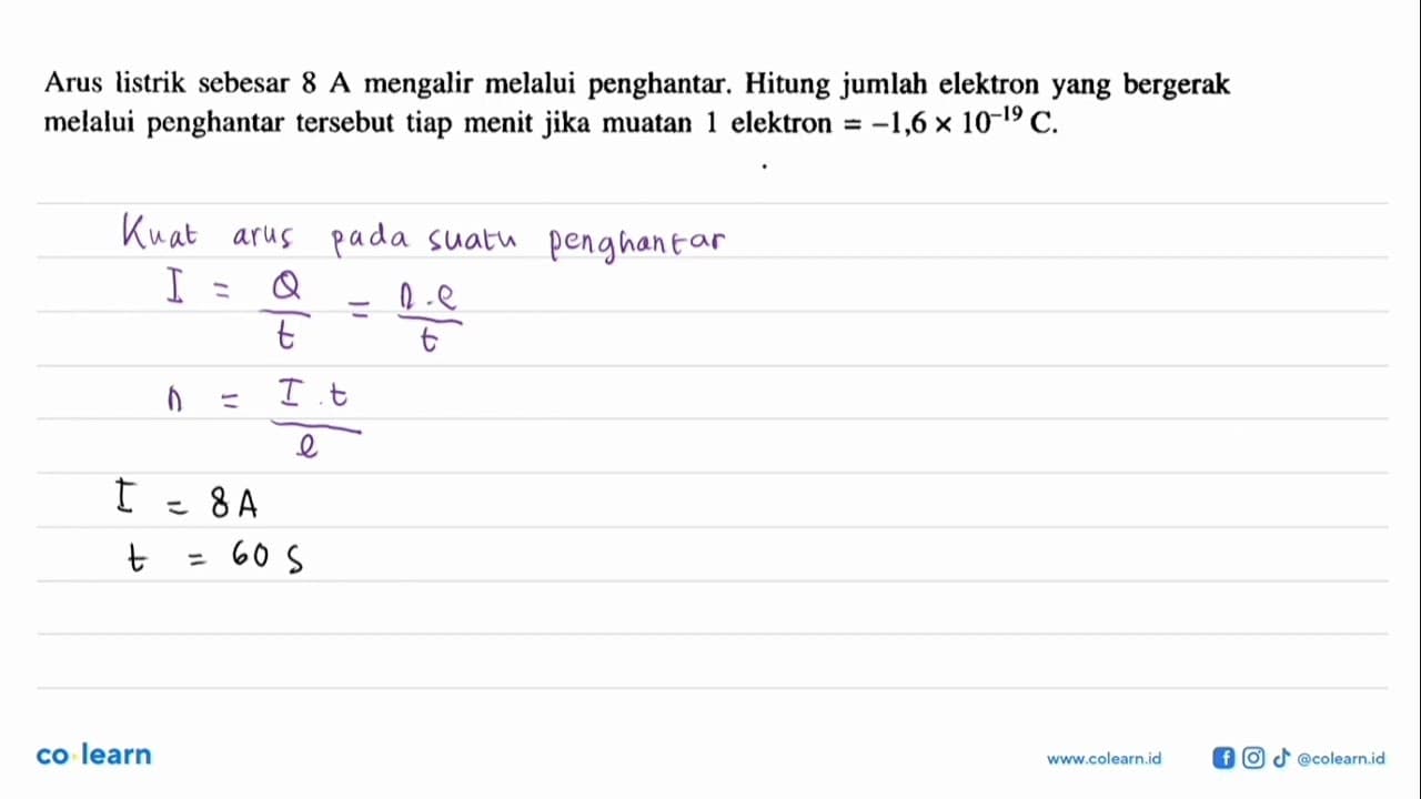 Arus listruk sebesar 8 A mengalir melalui penghantar.