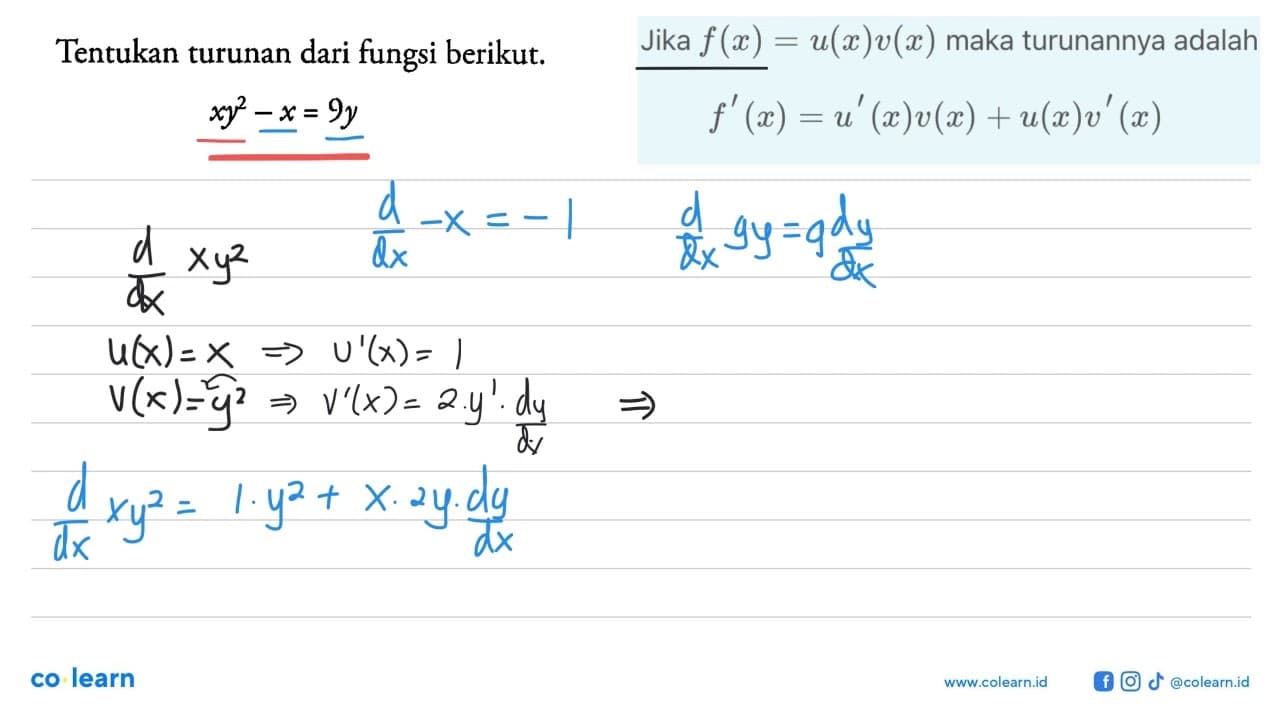 Tentukan turunan dari fungsi berikut.xy^2-x=9y