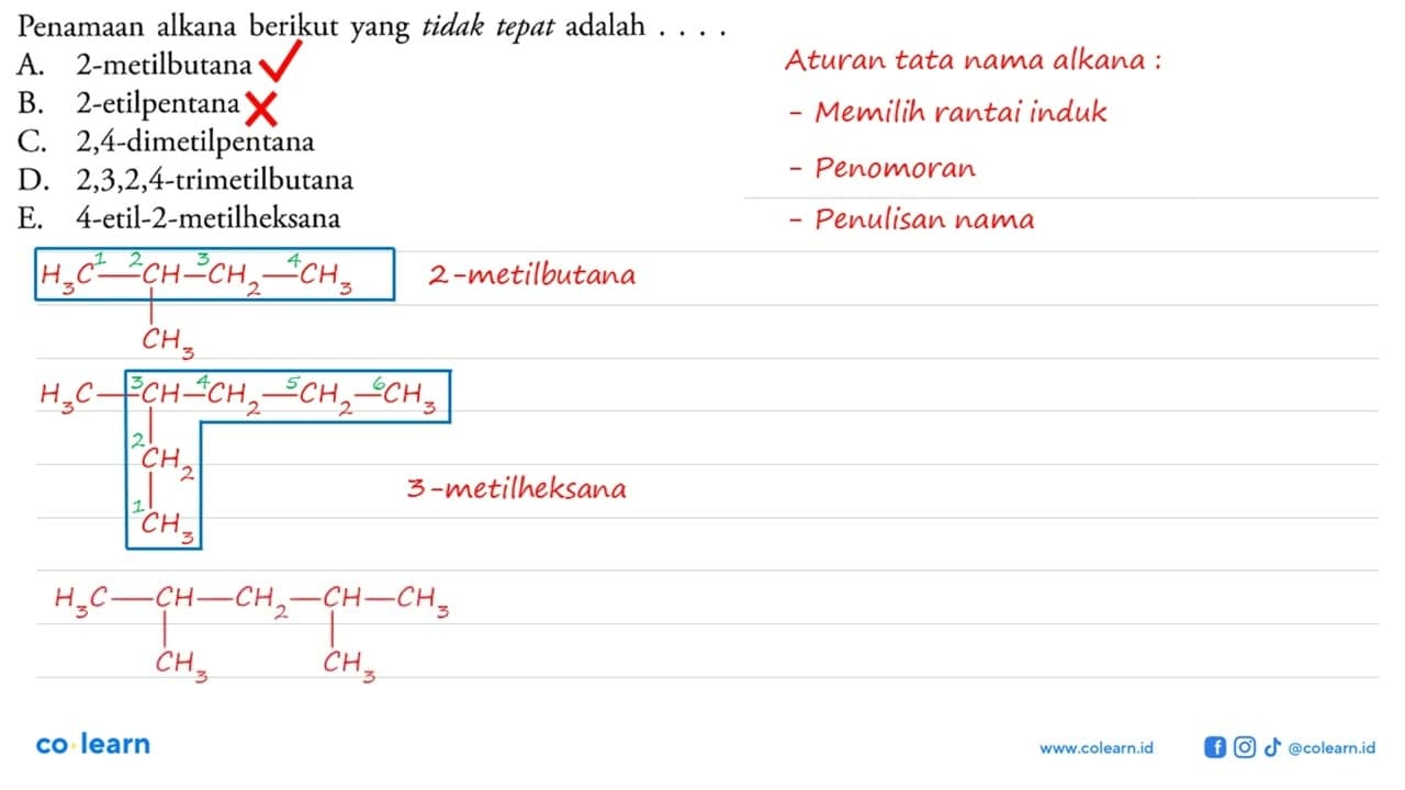 Penamaan alkana berikut yang tidak tepat adalah . . . .