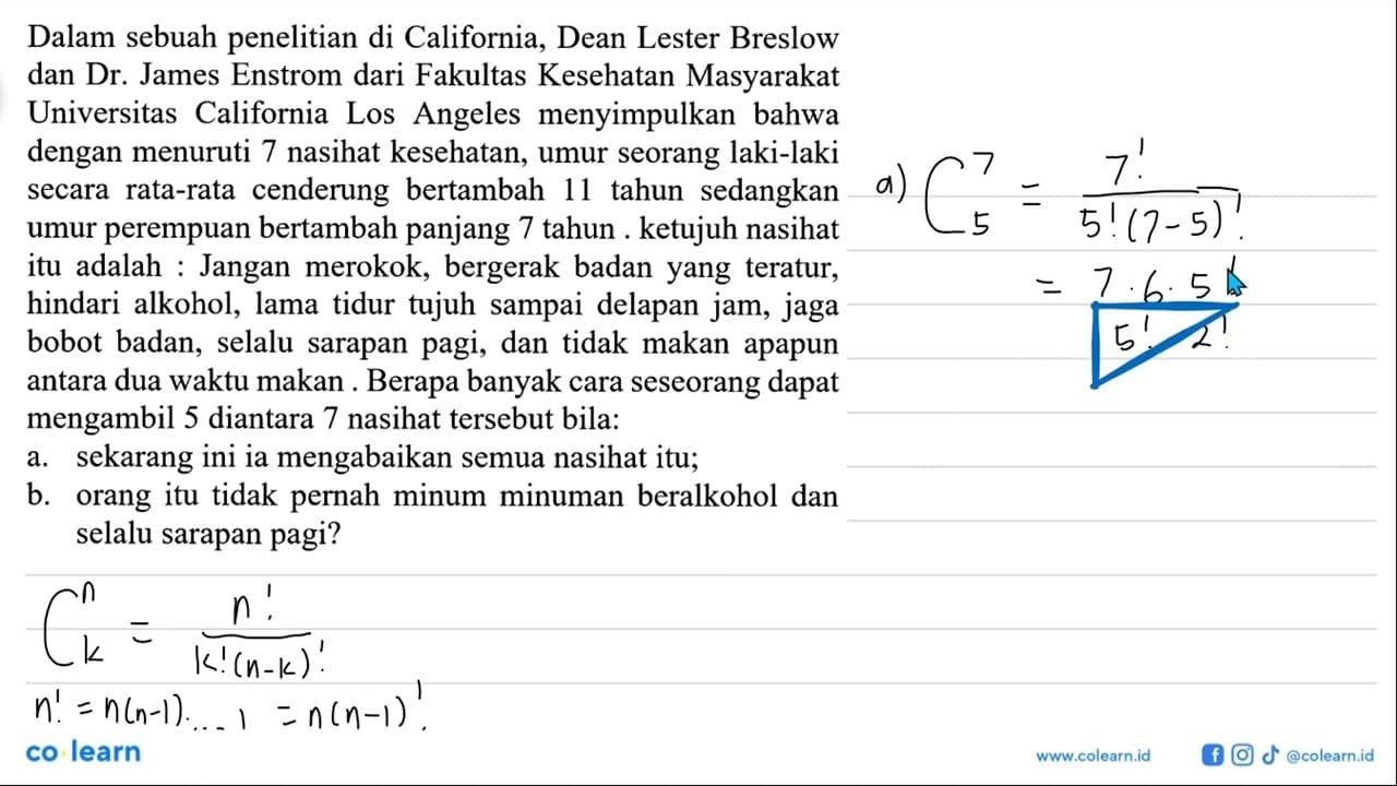 Dalam sebuah penelitian di California, Dean Lester Breslow