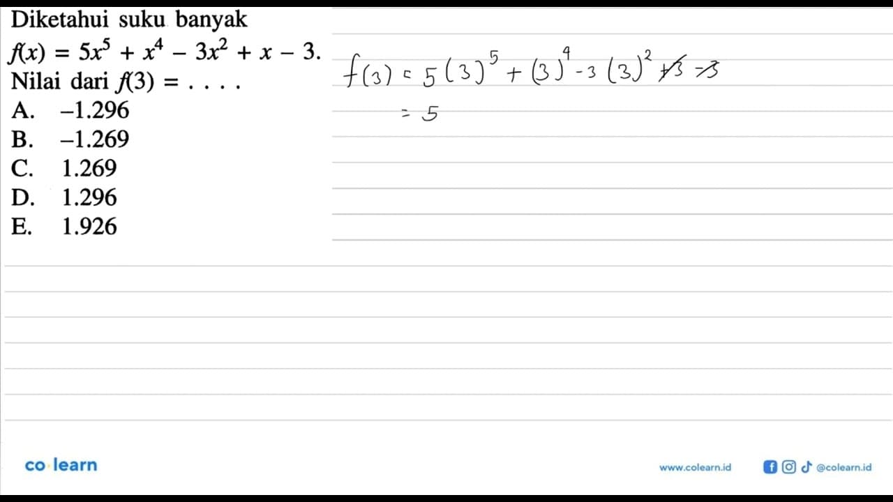 Diketahui suku banyak f(x) = 5x^5 + x^4 - 3x^2 + x - 3.