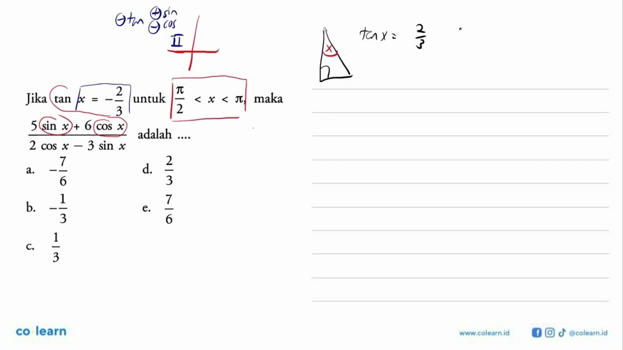 Jika tanx=-2/3 untuk pi/2<x<pi, maka