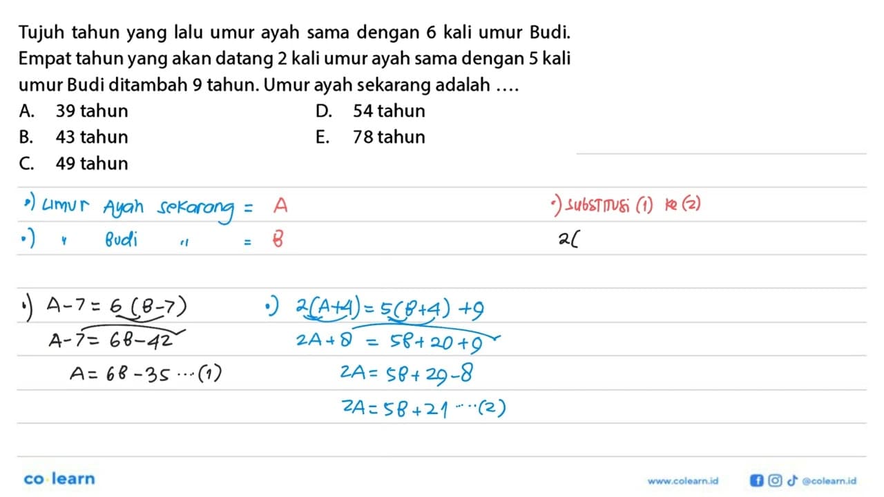 Tujuh tahun yang lalu ayah sama dengan 6 kali umur Budi