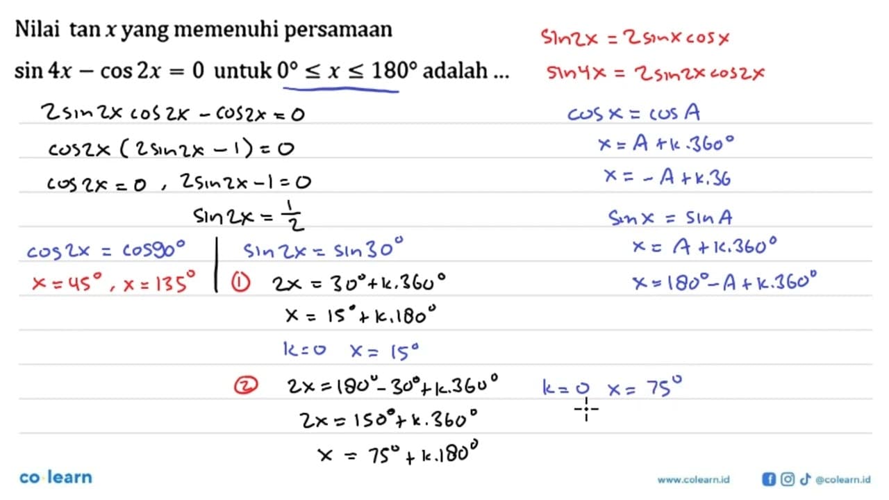 Nilai tan xyang memenuhi persamaan sin 4x - cos 2x = 0