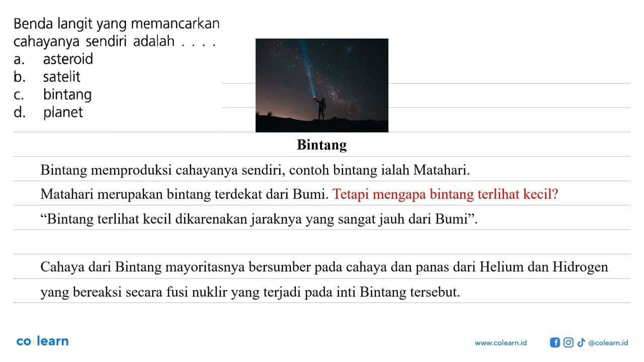 Benda langit yang memancarkan cahayanya sendiri adalah ....