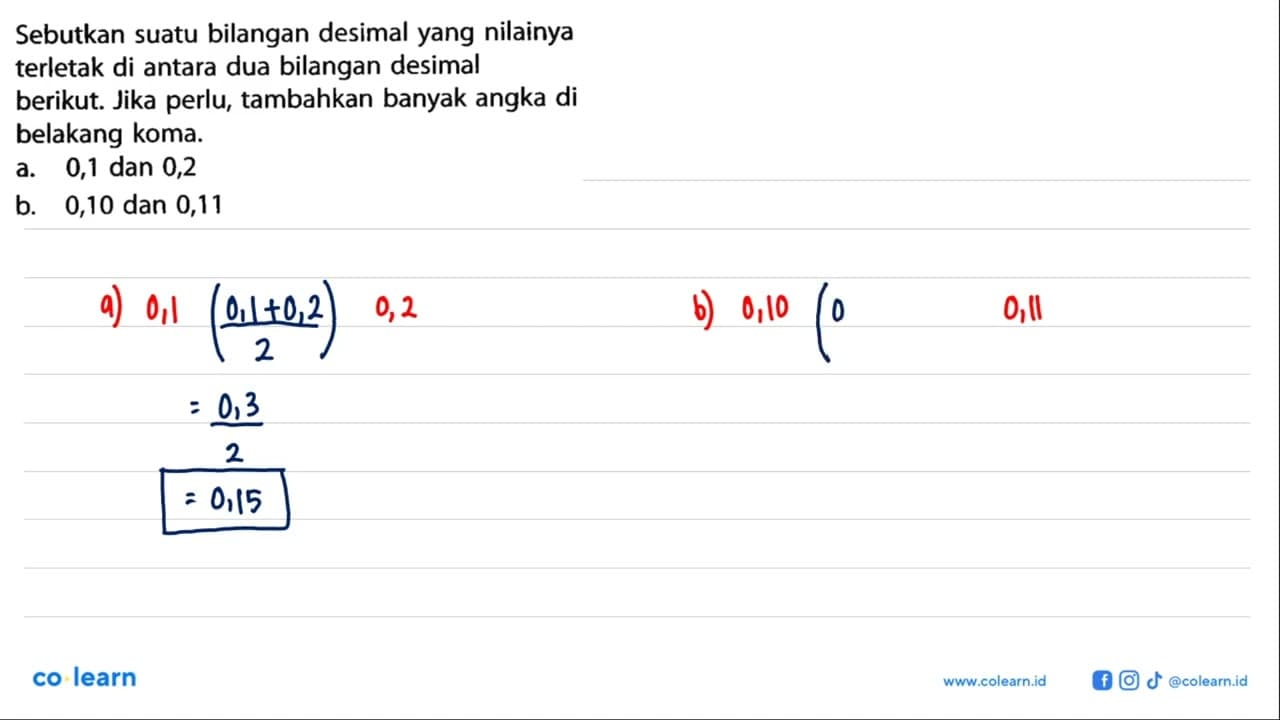 Sebutkan suatu bilangan desimal yang nilainya terletak di