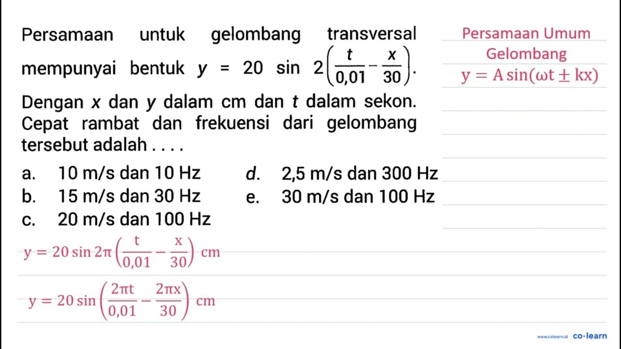 Persamaan untuk gelombang transversal mempunyai bentuk y=20