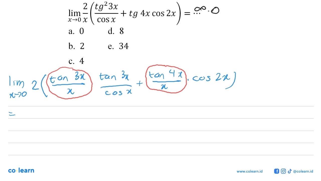 limit x -> 0 2/x (tg^2 3x/cosx+tg4x cos 2x)=...