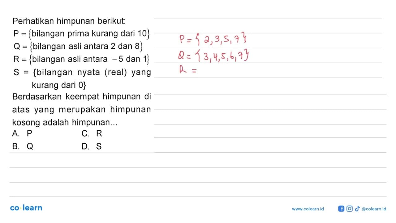 Perhatikan himpunan berikut: P = {bilangan prima kurang