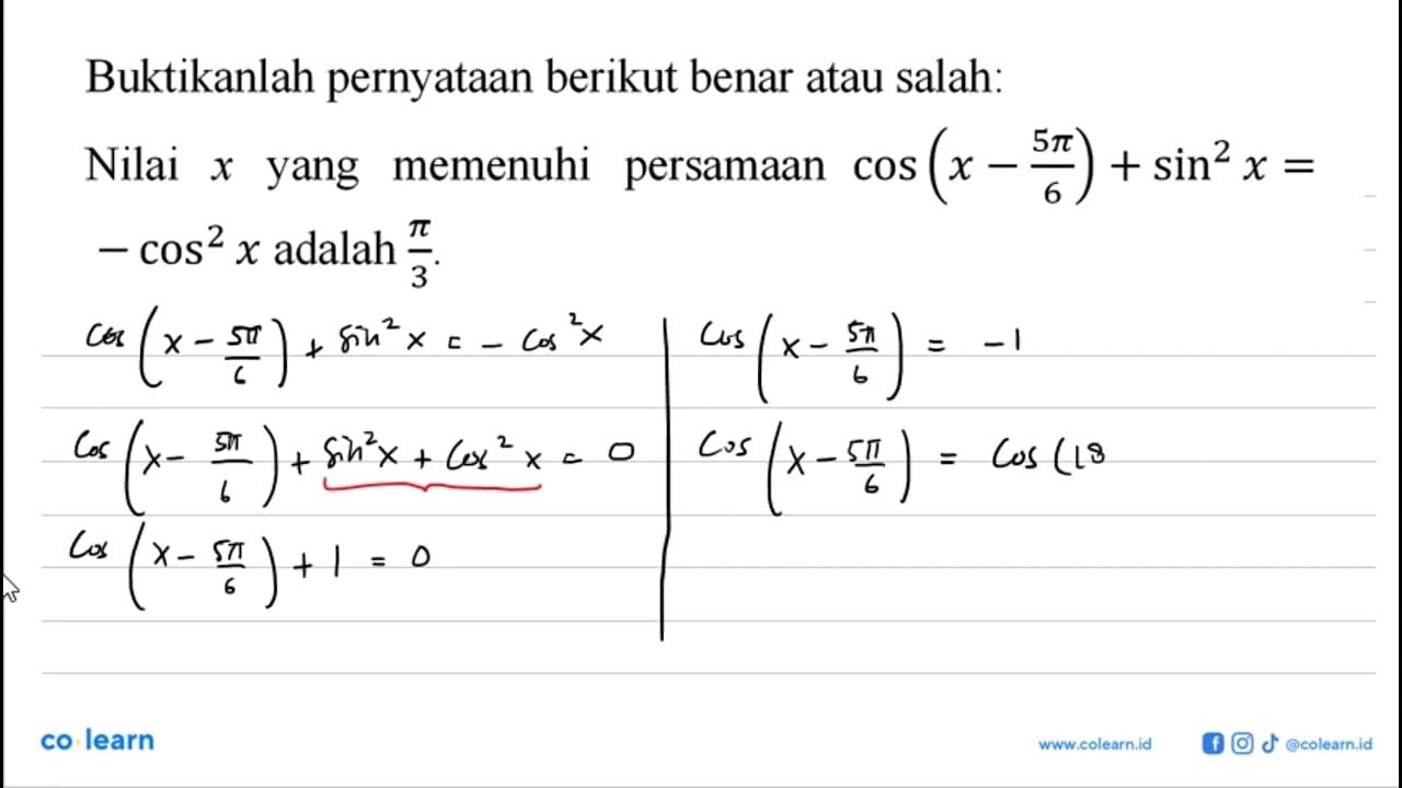 Buktikanlah pernyataan berikut benar atau salah: Nilai x