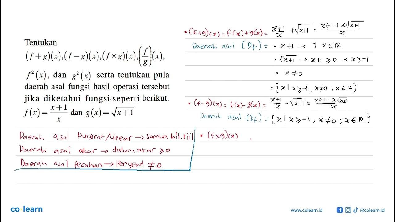 Tentukan (f+g)(x),(f-g)(x),(f x g)(x),(f/g)(x), f^2(x), dan