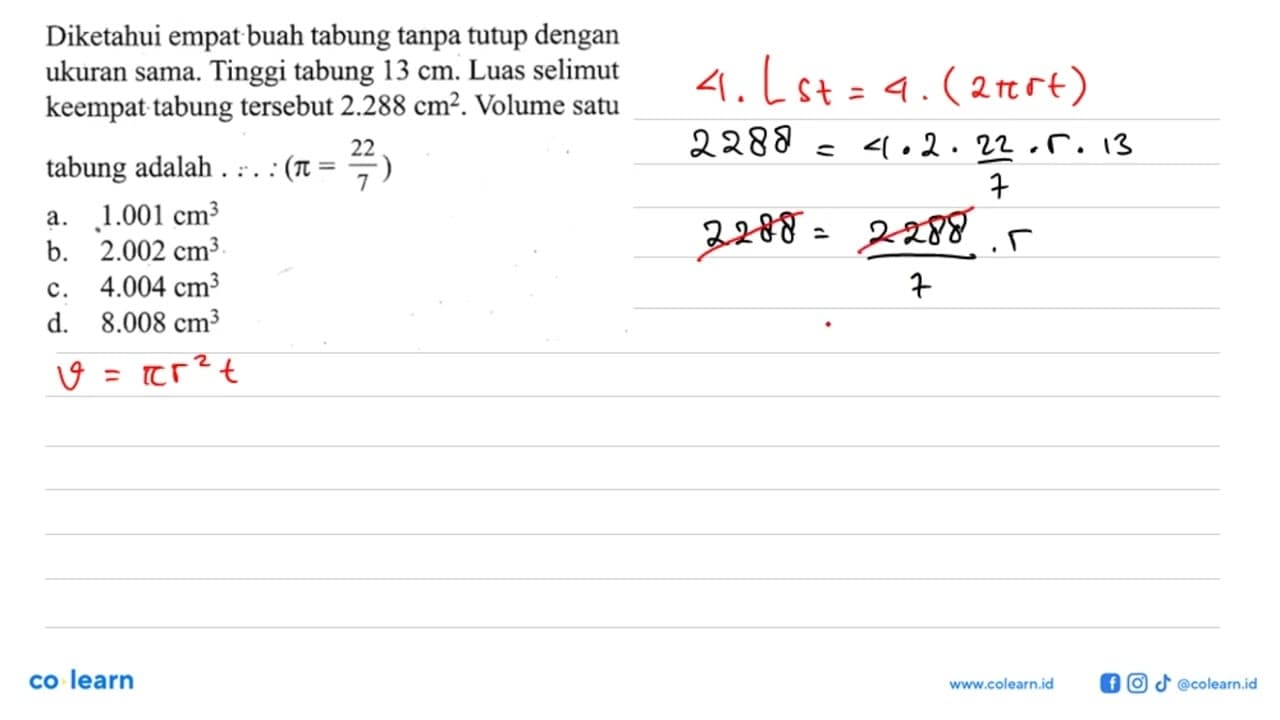 Diketahui empat buah tabung tanpatutup dengan ukuran sama.