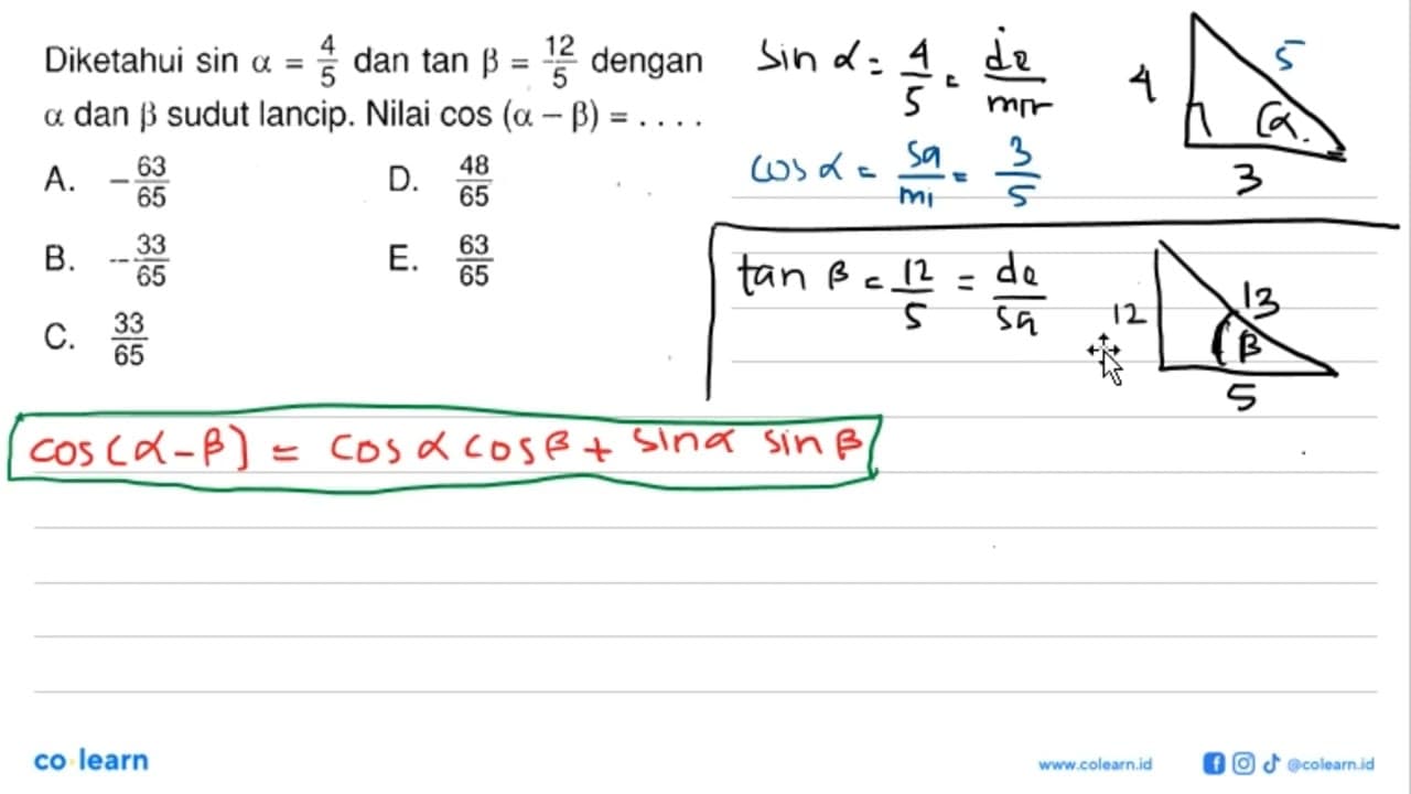 Diketahui sin alpha=4/5 dan tan beta= 12/5 dengan alpha dan