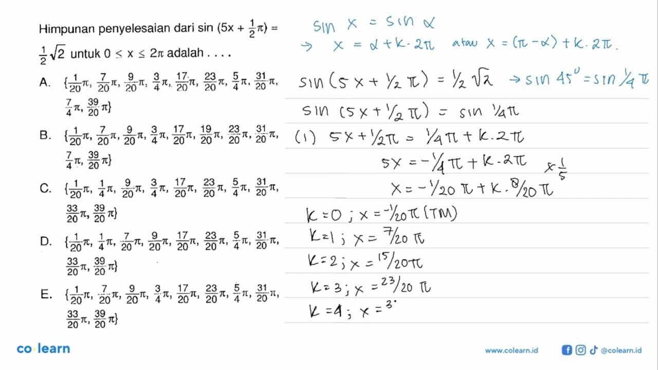 Himpunan penyelesaian dari sin (5x+1/2pi)=1/2 akar(2) untuk