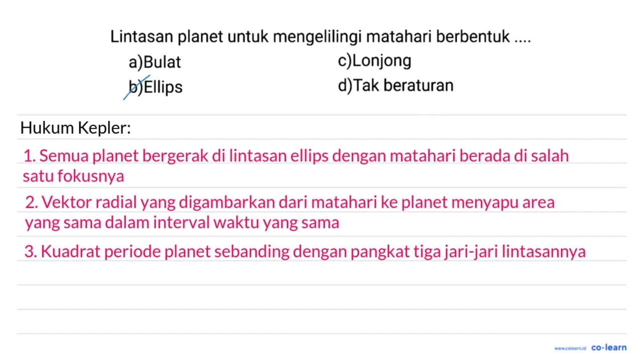 Lintasan planet untuk mengelilingi matahari berbentuk ....