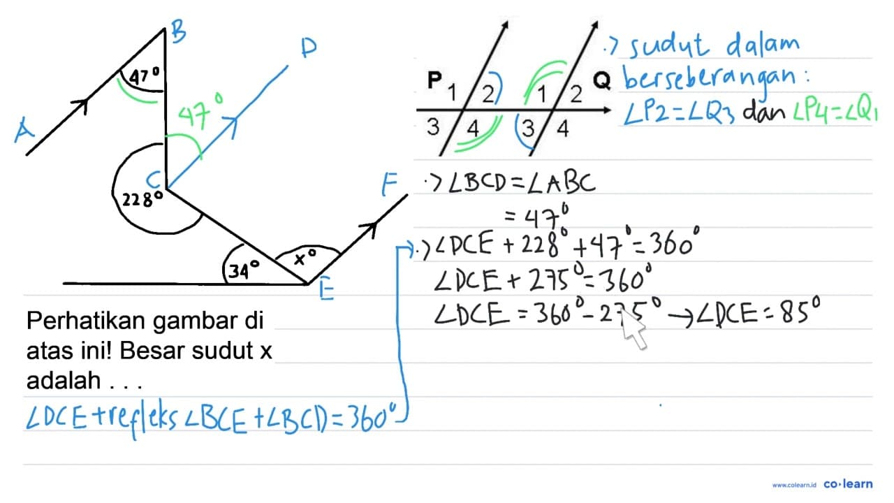 47 228 34 x Perhatikan gambar di atas ini! Besar sudut x