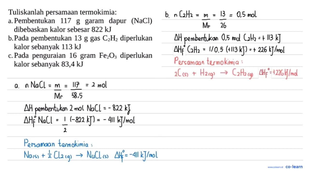 Tuliskanlah persamaan termokimia: a. Pembentukan 117 g