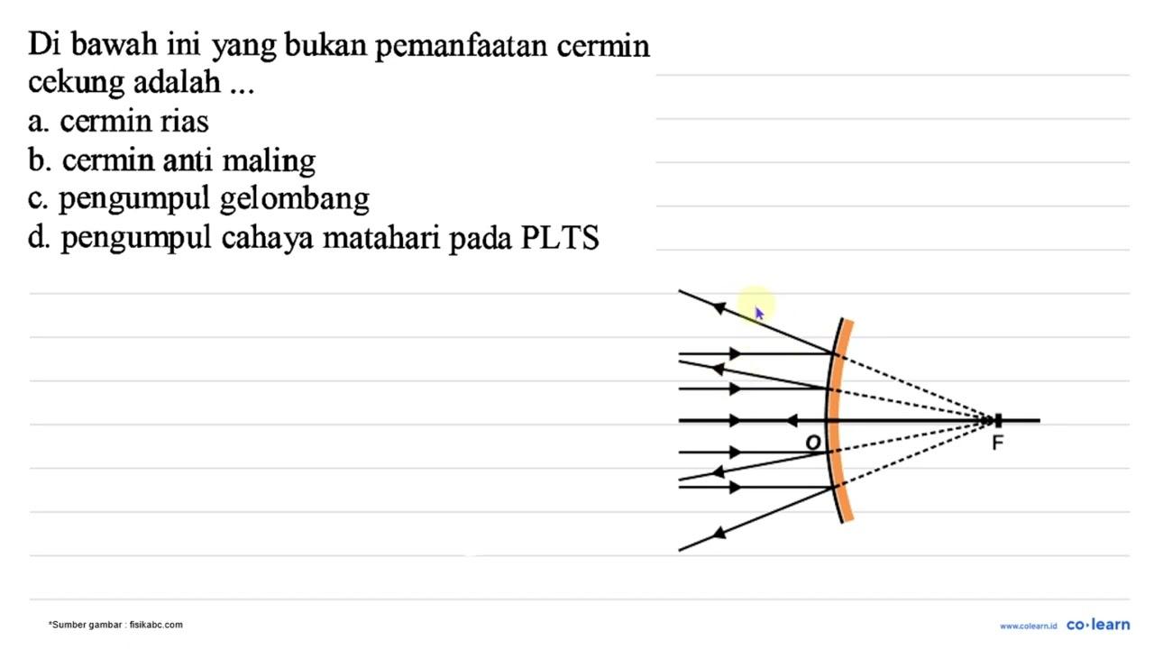 Di bawah ini yang bukan pemanfaatan cermin cekung adalah