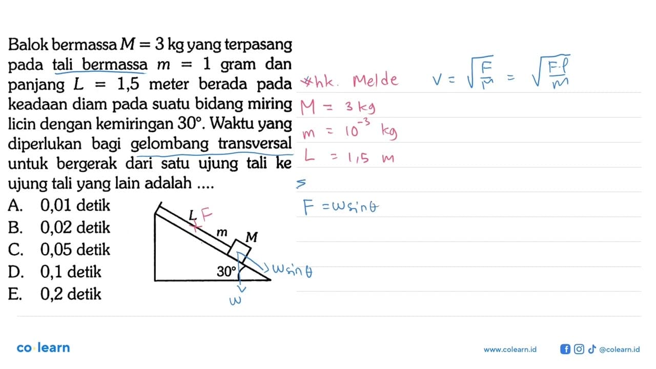 Balok bermassa M=3 kg yang terpasang pada tali bermassa m=1