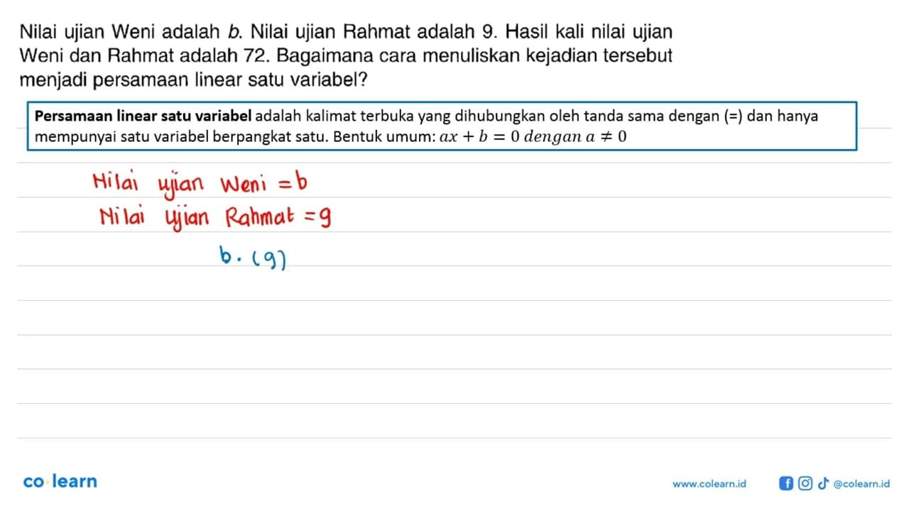 Nilai ujian Weni adalah b . Nilai ujian Rahmat adalah 9.