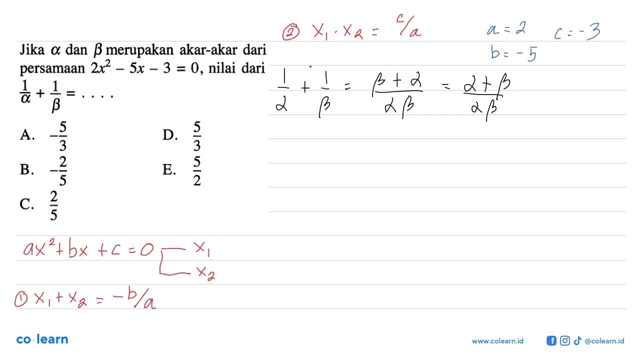 Jika a dan b merupakan akar-akar dari persamaan 2x^2-5x-3=0