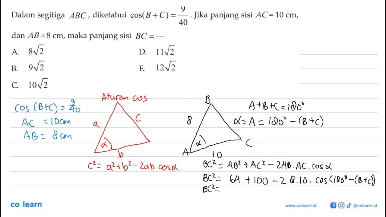 Dalam segitiga ABC, diketahui cos (B+C)=9/40. Jika panjang