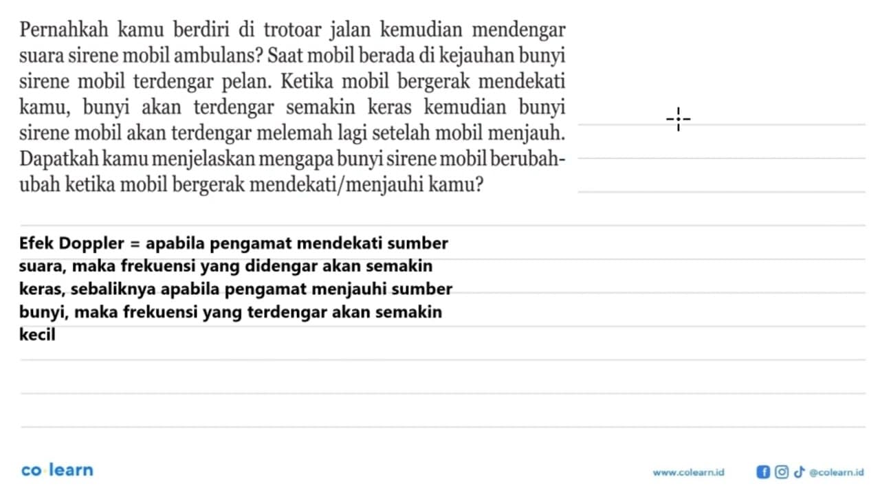 Pernahkah kamu berdiri di trotoar jalan kemudian mendengar