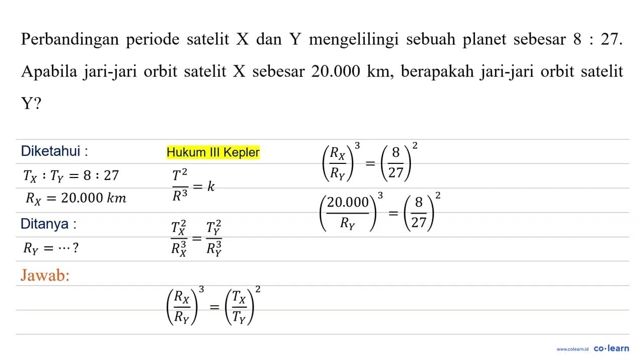 Perbandingan periode satelit X dan Y mengelilingi sebuah