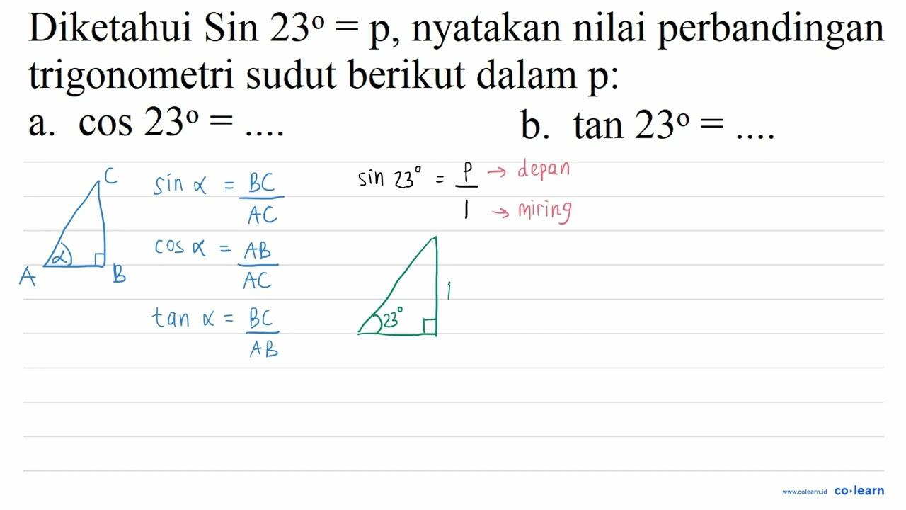 Diketahui Sin 23=p , nyatakan nilai perbandingan