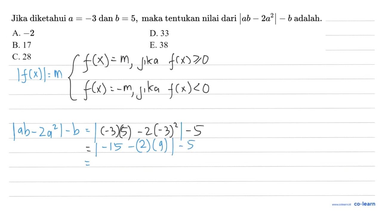 Jika diketahui a=-3 dan b=5 , maka tentukan nilai dari |a