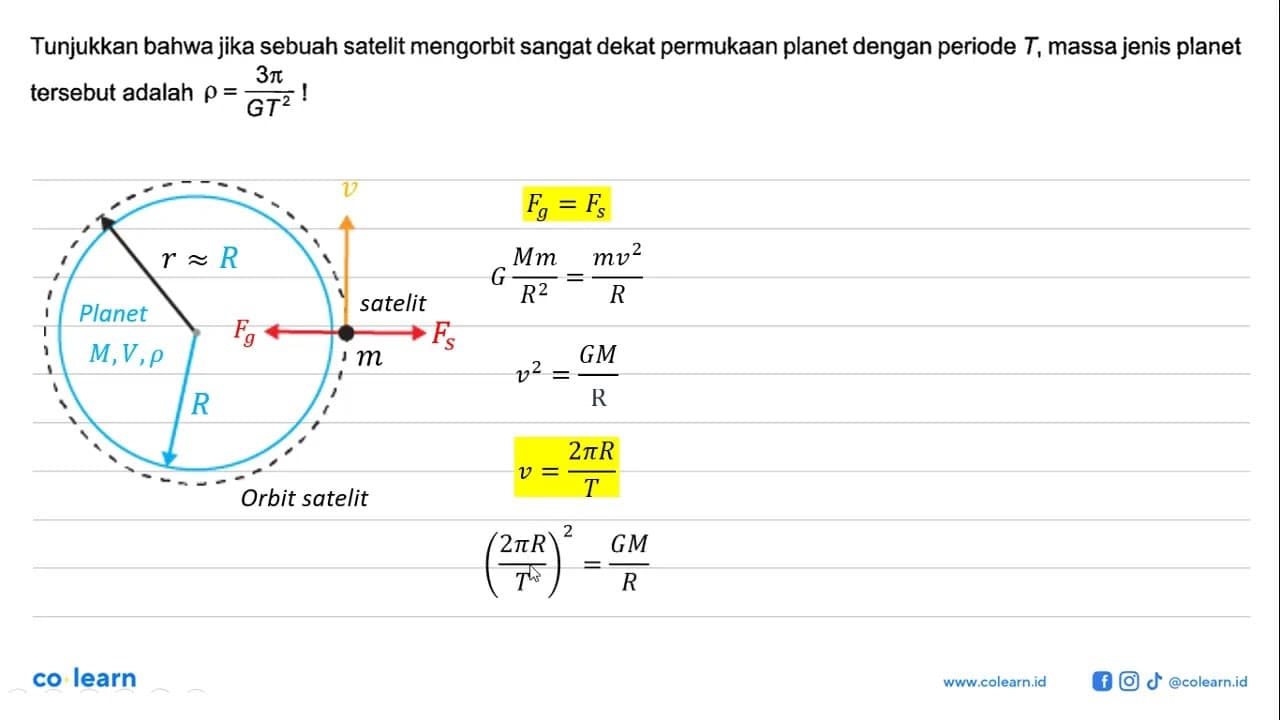 Tunjukkan bahwa jika sebuah satelit mengorbit sangat dekat