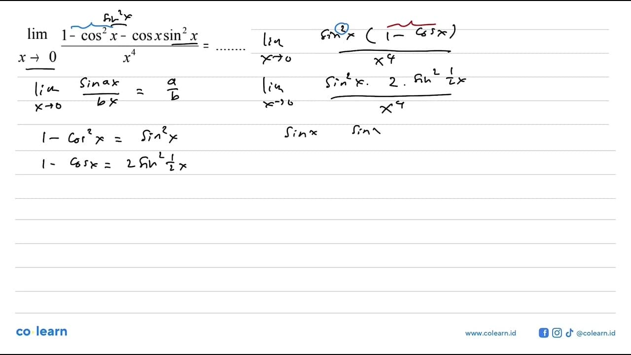 lim x->0 (1-cos^2 x-cos sin^2 x)/x^4= .........