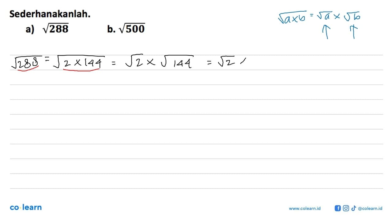 Sederhanakanlah: Type equation here. a) akar(288) b.