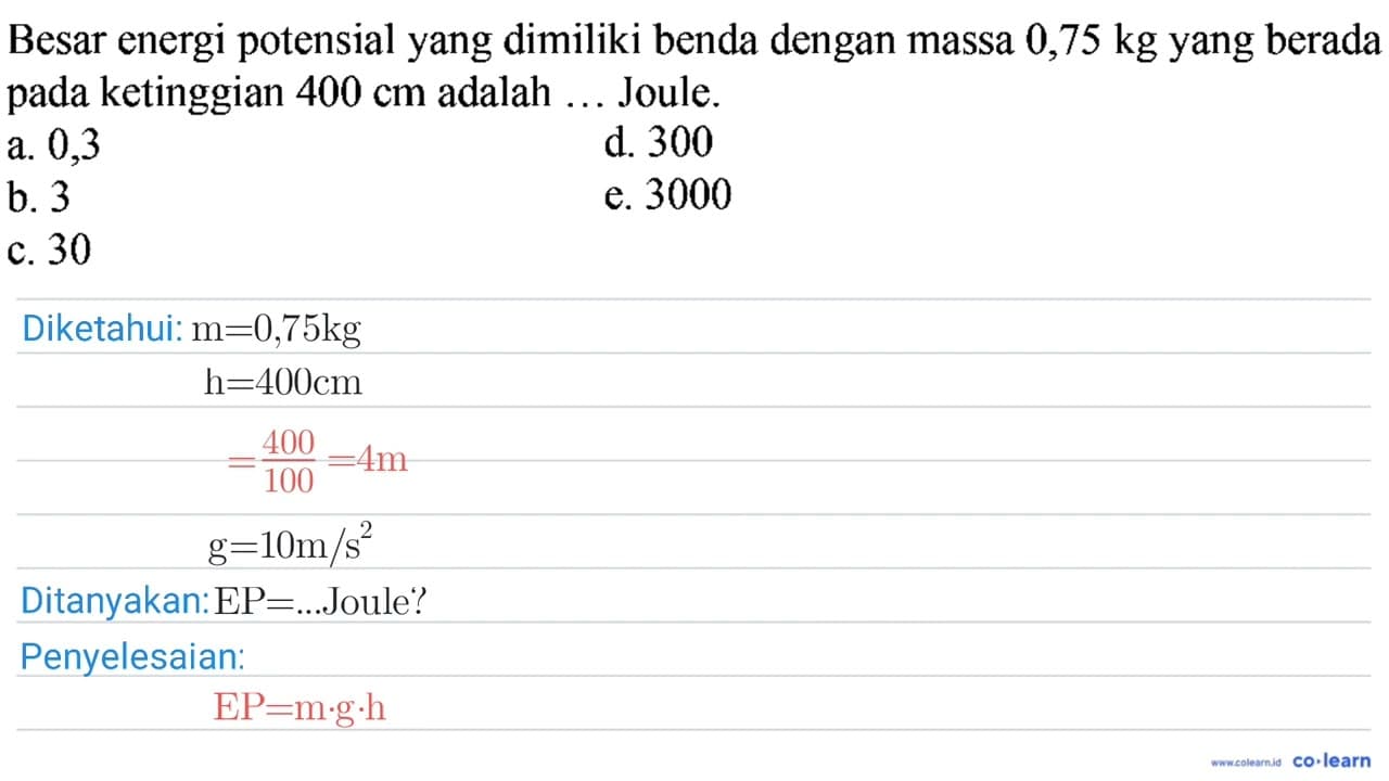 Besar energi potensial yang dimiliki benda dengan massa