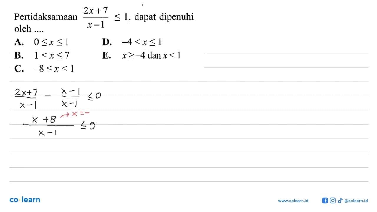 Pertidaksamaan (2x + 7)/(x-1) < 1, dapat dipenuhi oleh