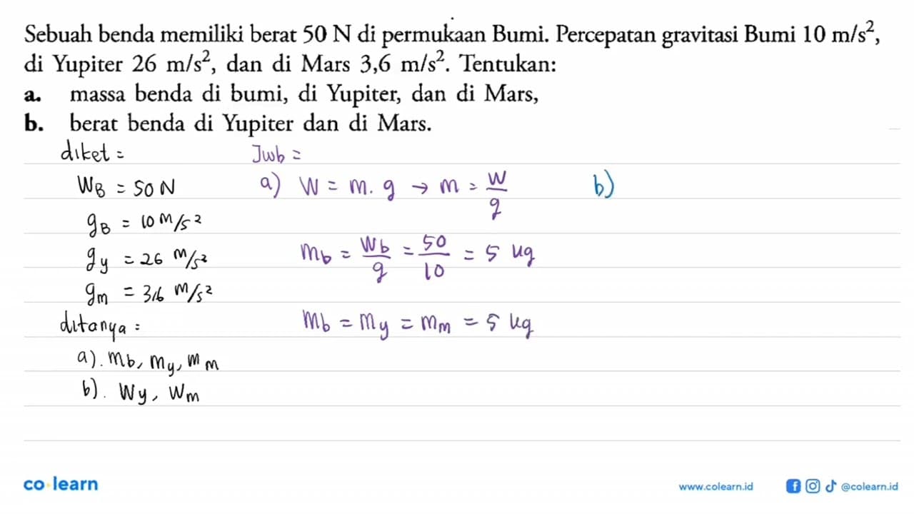 Sebuah benda memiliki berat 50 N di permukaan Bumi.