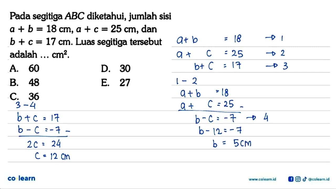 Pada segitiga ABC diketahui, jumlah sisi a+b = 18 cm, a+c =