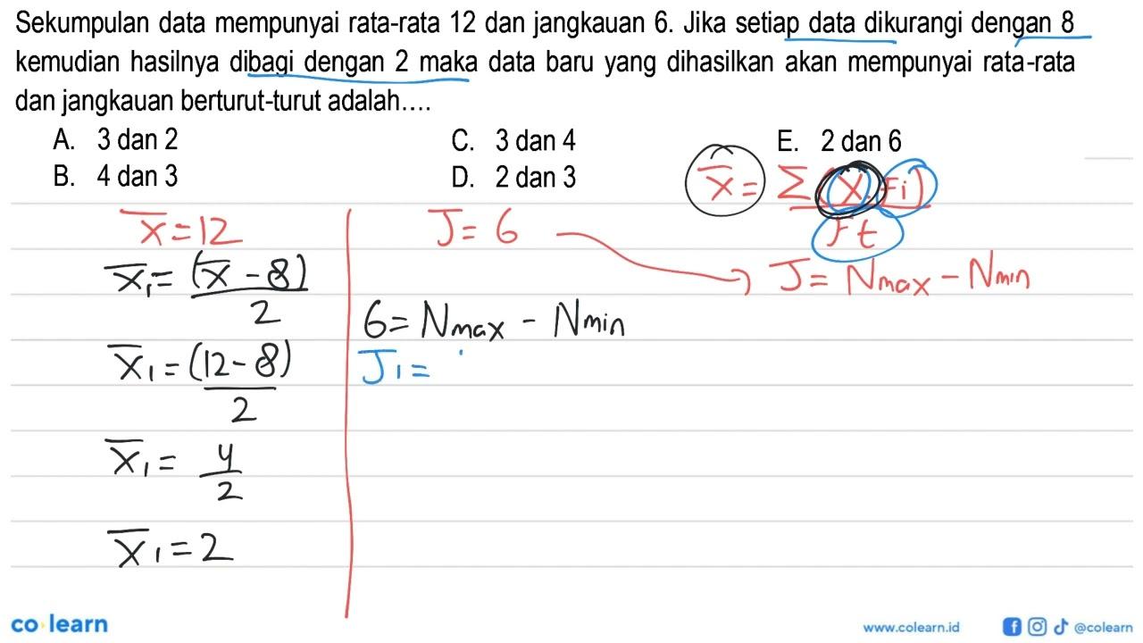 Sekumpulan data mempunyai rata-rata 12 dan jangkauan 6.