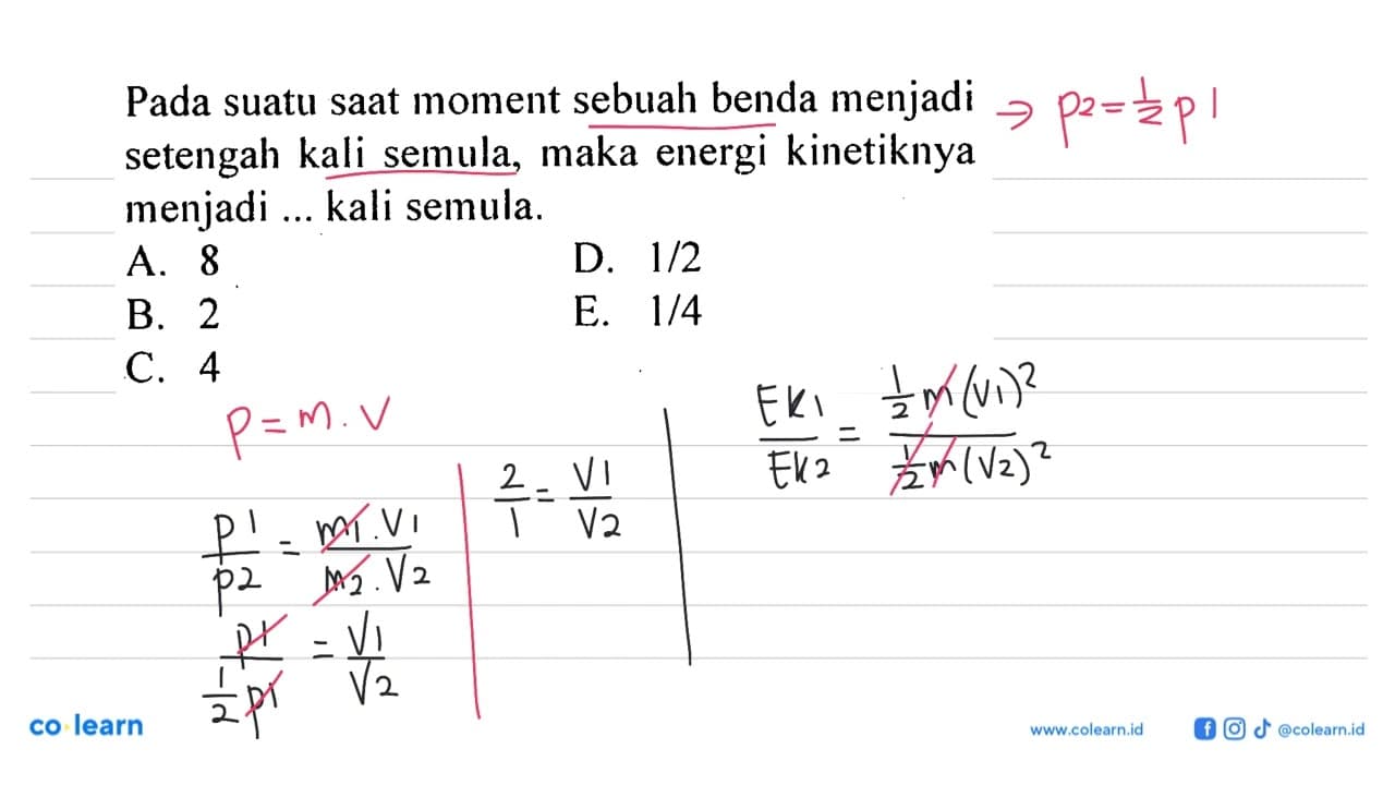 Pada suatu saat moment sebuah benda menjadi setengah kali